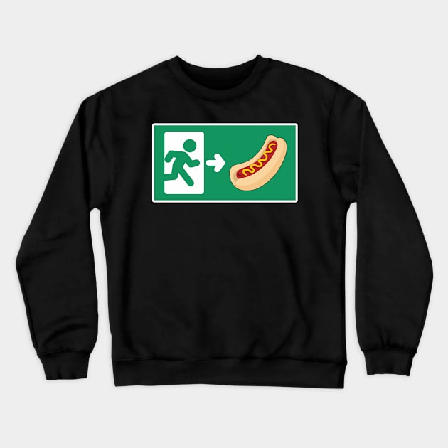 Hot Dog Day Exit Crewneck Sweatshirt by thefriendlyone